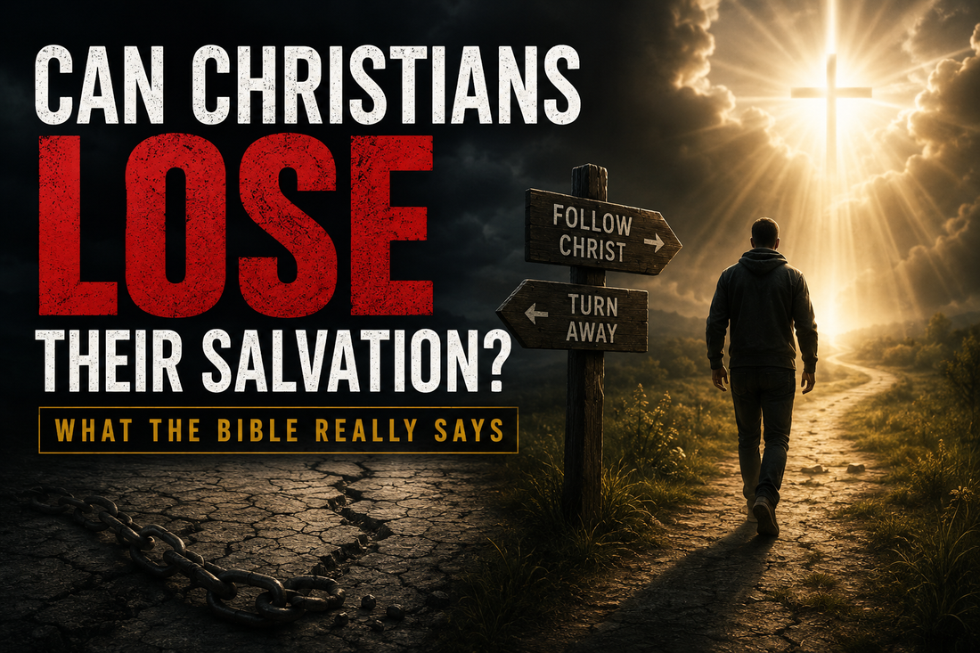 Can Christians Lose Their Salvation?